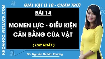 Vật lí 10 Bài 14: Momen lực - Điều kiện cân bằng của vật - trang 87, 92 | Chân trời sáng tạo