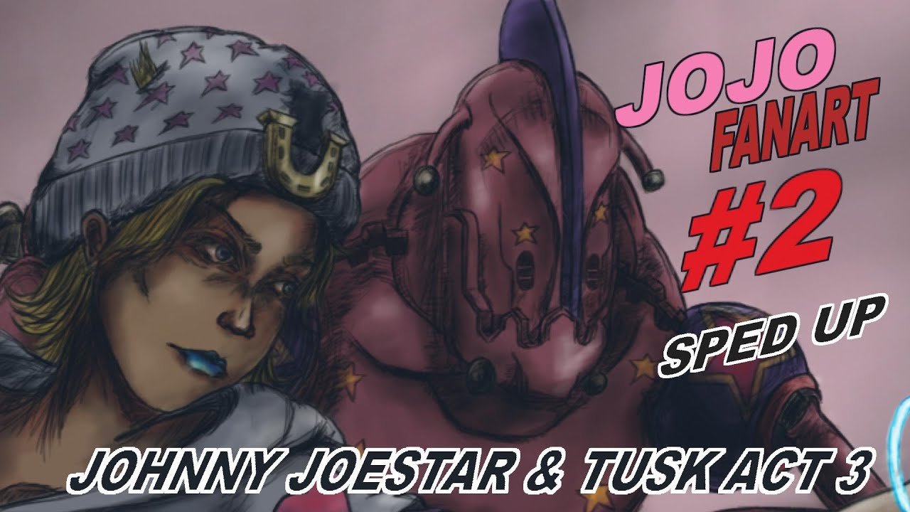 JOHNNY JOESTAR & TUSK ACT 3 ☆JOJO FANART☆#2【SPEEDPAINT】 