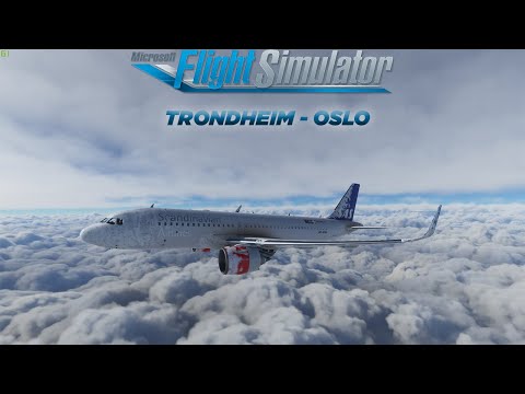 ✈MSFS 2020 - Trondheim (ENVA) - Oslo (ENGM) - Flybywire A32NX✈