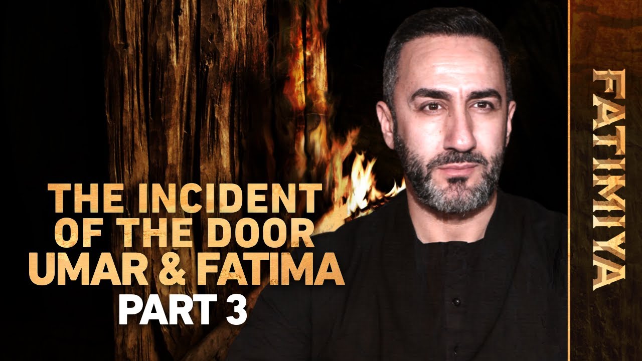 ⁣Dr. Sayed Ammar Nakshawani - The Incident of the Door: Umar and Fatima (as) (Part 3)