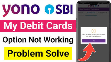 Yono SBI Debit Card Option Not Working problem | Yono SBI My Debit Cards Option Not Opening problem