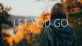 Mountenz - Let You Go (Lyrics)