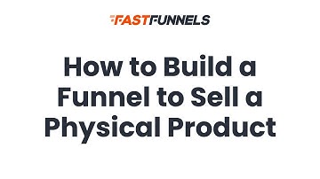 How to Build a Physical Product Sales Funnel