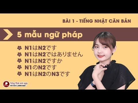 Học tiếng nhật căn bản | TIẾNG NHẬT CĂN BẢN – N5 – BÀI 1