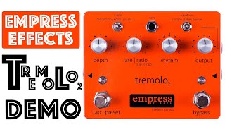 Empress Effects Tremolo 2 Demo