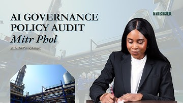Mitr Phol AI Governance Policy Audit | How Responsible Is Their Use of AI?