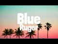 Ruger - Blue (Lyrics)