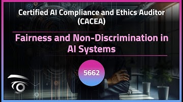 Fairness and Non-Discrimination in AI Systems | Exclusive Lesson