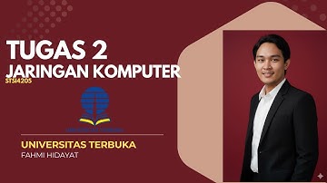 Praktikum Tugas 2 Jaringan Komputer (STSI4205) Universitas Terbuka