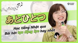 あと一つ - Học bài hát tiếng Nhật giúp truyền động lực hay nhất