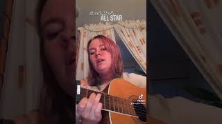 All Star - Smash Mouth 💜 Soft acoustic cover TikTok