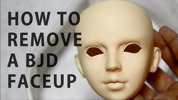 BJD Faceup Removal with Isopropyl Alcohol and Acetone