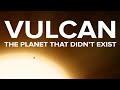 Vulcan | The Planet That Didn't Exist