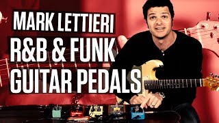 TOP 5 guitar pedals for RampB and funk