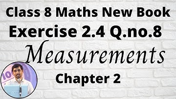 8th Maths Exercise 2.4 Q.No.8 Measurement Chapter 2 New Book 2020 Tamil Nadu Syllabus AlexMaths