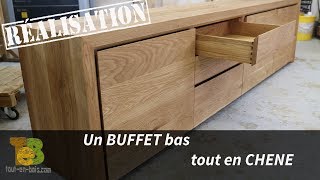 RÉALISATION d'un buffet DESIGN en chêne - le travail du bois