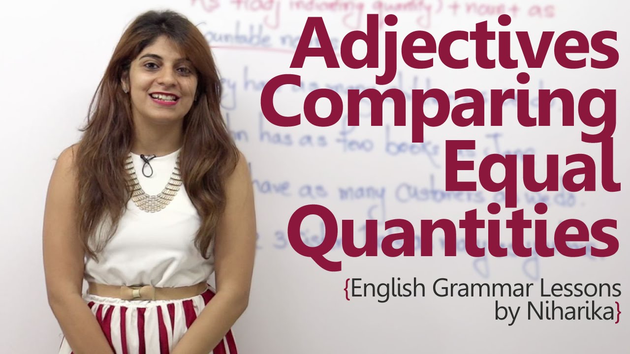 english-grammar-lesson-adjectives-comparing-equal-quantities-learn-free-english-youtube