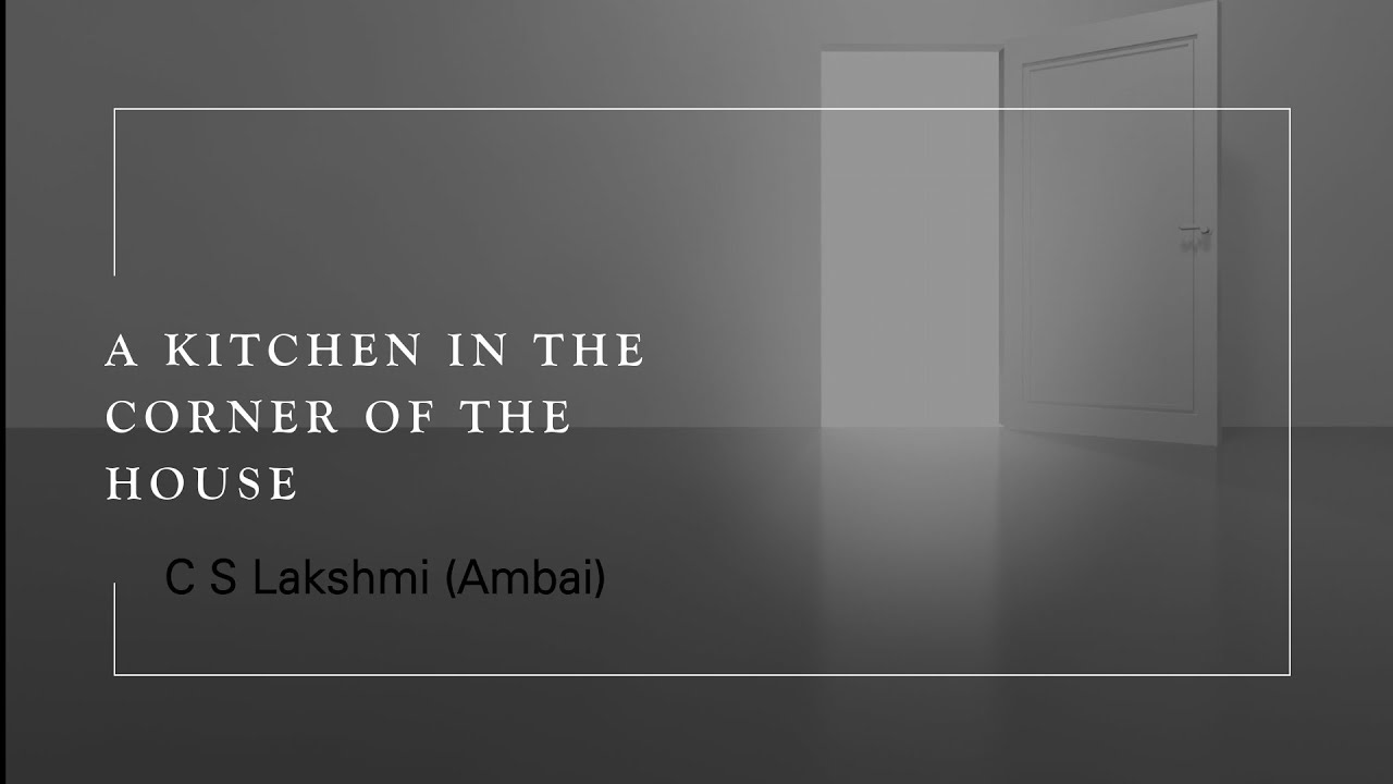 A Kitchen In The Corner Of The House|Ambai|Quick Gist|#MA S2 - YouTube