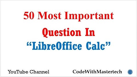 Top 50 LibreOffice Calc MCQ