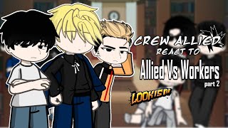 Lookism Allied react to | 2/3 | GL2 | Esp & Eng.