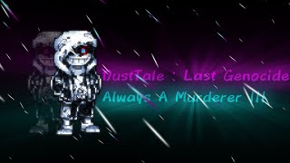 【Style Animated】 Dusttale : Last Genocide Always A Murderer III - = Forza Sans Cover = -