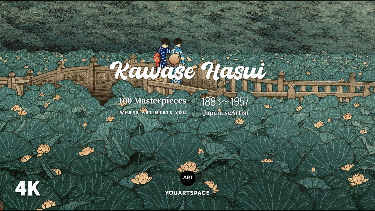 Kawase Hasui ｜100 Masterpieces｜The Poetry of Japanese Landscapes