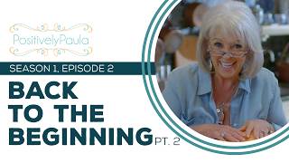 Full Episode Fridays: Back to the Beginning Pt. 2  3 Classic Paula Deen Recipes