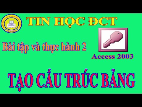 Video Bài tập và thực hành 2 - Tin hoc 12 - Access 2003 - YouTube