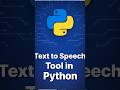 Python Text to Speech Tool | Convert Text to Voice in Seconds #coding #programming #python