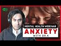 Mental Health Bootcamp: Anxiety | Healthy Gamer Webinar #2