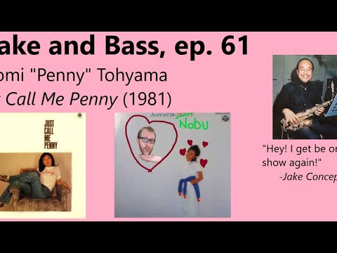 Wake and Bass with Alex63501: Hitomi Tohyama - Just Call Me Penny