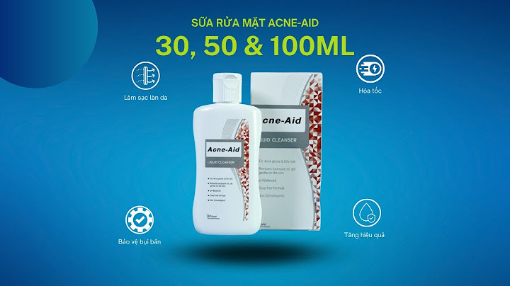 Sữa rửa mặt acne aid review năm 2024