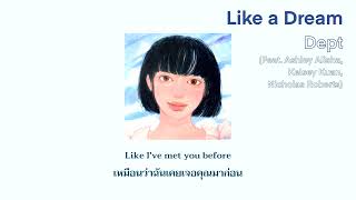 [แปลเพลง THAISUB] Dept(뎁트) - Like a Dream