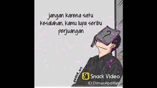 Kumpulan Quotes keren banget ~GALAU~ Snack Video