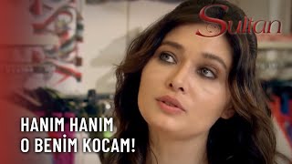 Sultan, Şehmuzu Kıskanıyor - Sultan 6.Bölüm