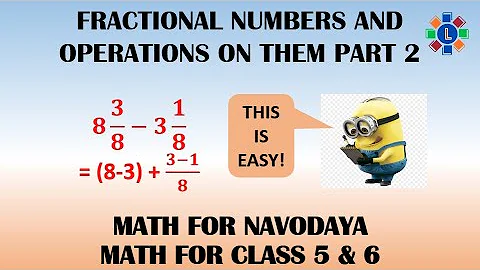 Fractional Number and Fundamental Operations part 2