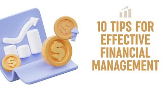 10 Tips for Effective Financial Management