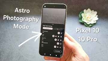 How to Turn ON / Off AstroPhotography mode on Google Pixel 10 / 10 Pro