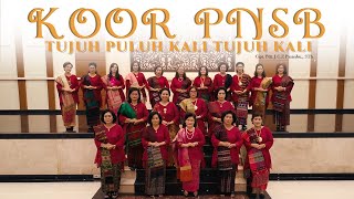 KOOR PNSB - TUJUH PULUH KALI TUJUH KALI