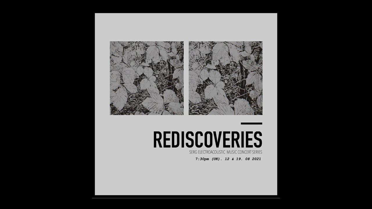 Rediscoveries 13.01 Electroacoustic Music Concert | University of Aberdeen