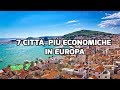 7 CITTA' EUROPEE PIU' ECONOMICHE