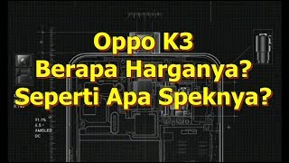 Harga dan Spesifikasi Lengkap Oppo K3 Terbaru 2019 - Kamera Depan nya Model Pop-Up