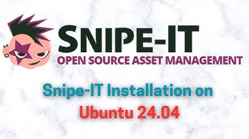 How to Install Snipe-IT on Ubuntu 24.04 | Complete Setup Guide