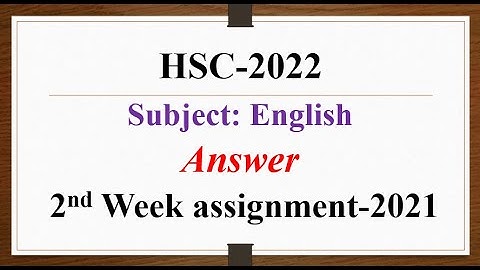 HSC 2022 Assignment 2nd week English Answer || Class 11 2nd week assignment 2021 Solution || english
