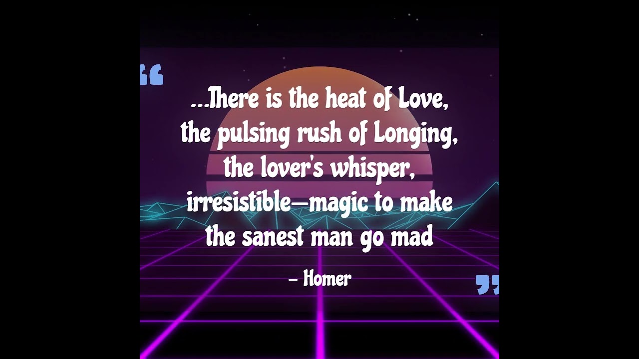 Love Quote by Homer 