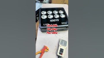 Cách đấu dây điện Đèn pha led 400w ip66 chiếu xa đèn sân bóng đá mini #denphaled #denchieuxa #shorts