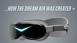 ..how the Pimax Dream Air was created.