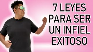 7 Reglas Para Ser Un Infiel Exitoso Vídeo Para Infieles