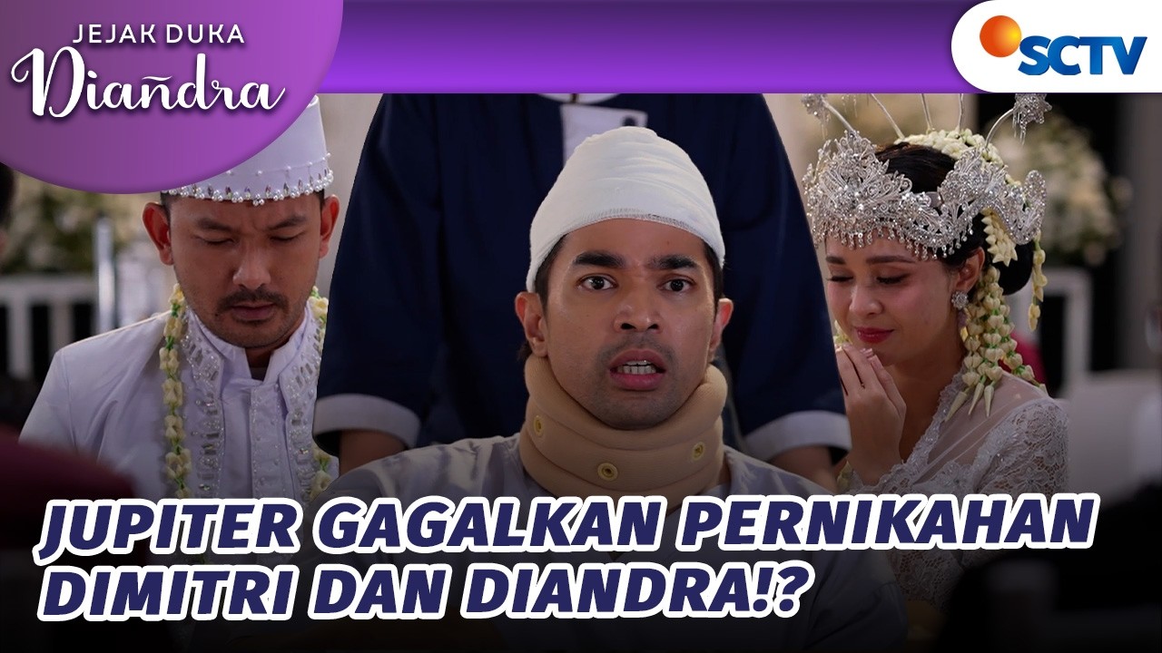 Jupiter Akhirnya Bangun dan Gagalkan Pernikahan Diandra & Dimitri?! | Jejak Duka Diandra -Episode 51