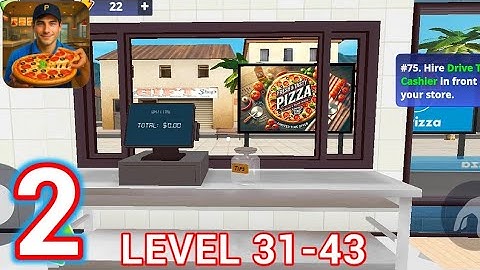 Pizza Simulator | Gameplay Walkthrough Part 2 - Level [31-43] + Drive Thru